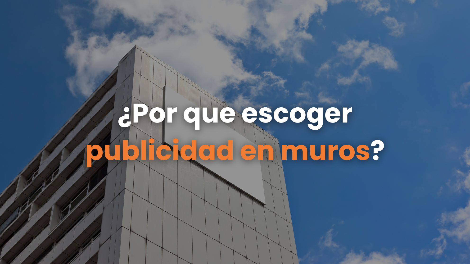 publicidad en muros, murales publicitarios, impacto visual, alcance masivo, segmentacion de audiencia, creatividad, rentabilidad, roi