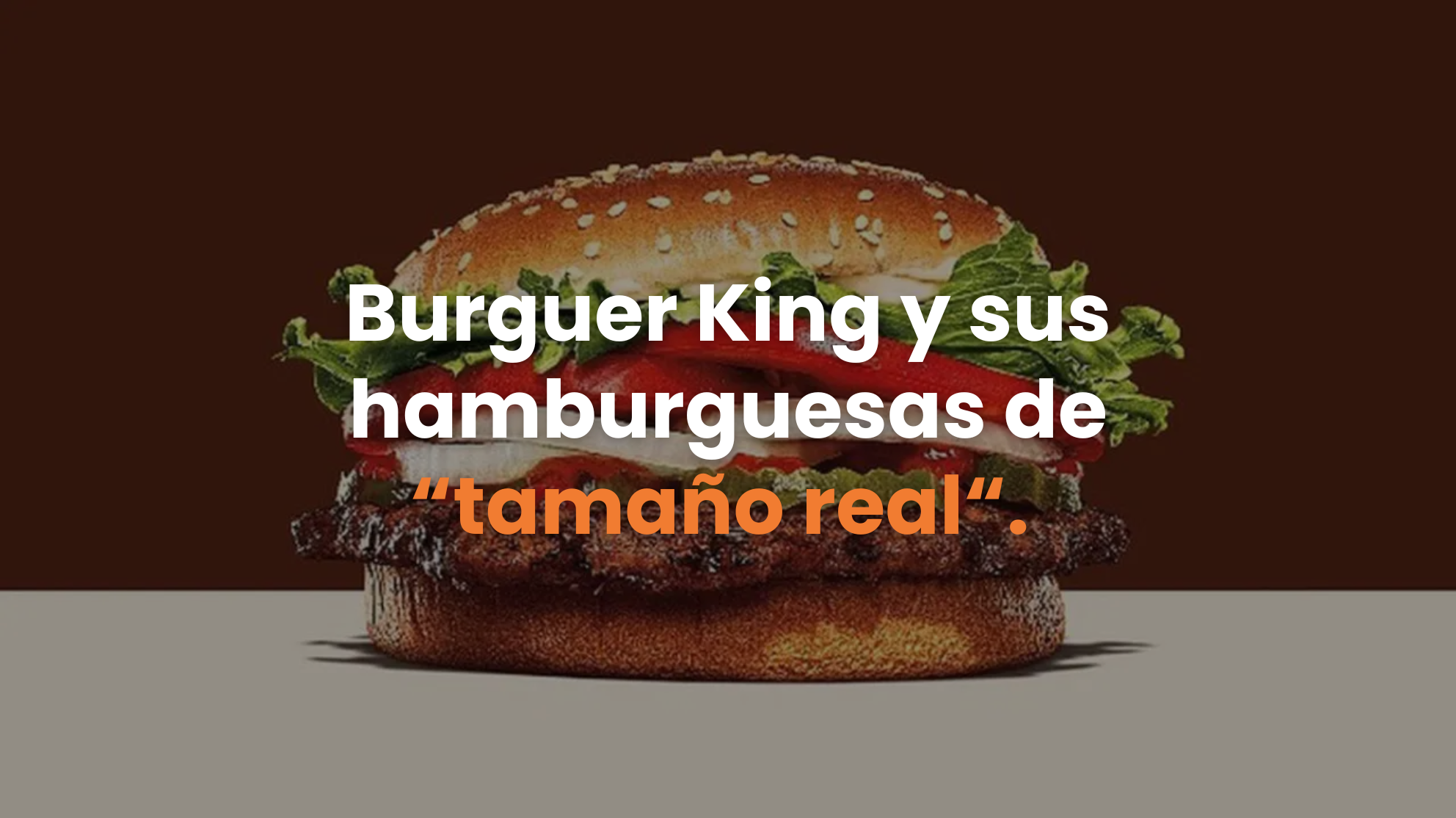 publicidad exterior, campaña publicitaria, burger king, hamburguesas, mega stackers, tamaño real, vallas publicitarias, creatividad, impacto visual