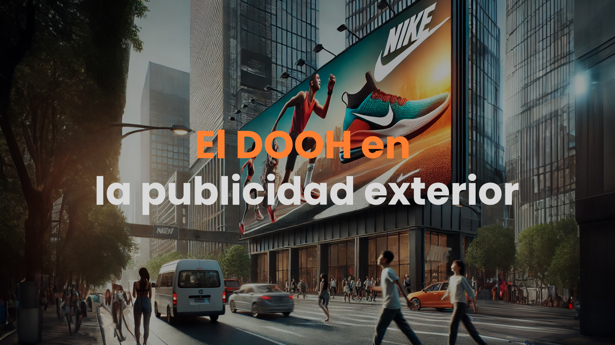 Digital Out-of-Home, Contenido Dinámico, Pantallas Interactivas, Geolocalización, Pantallas Energéticamente Eficientes,