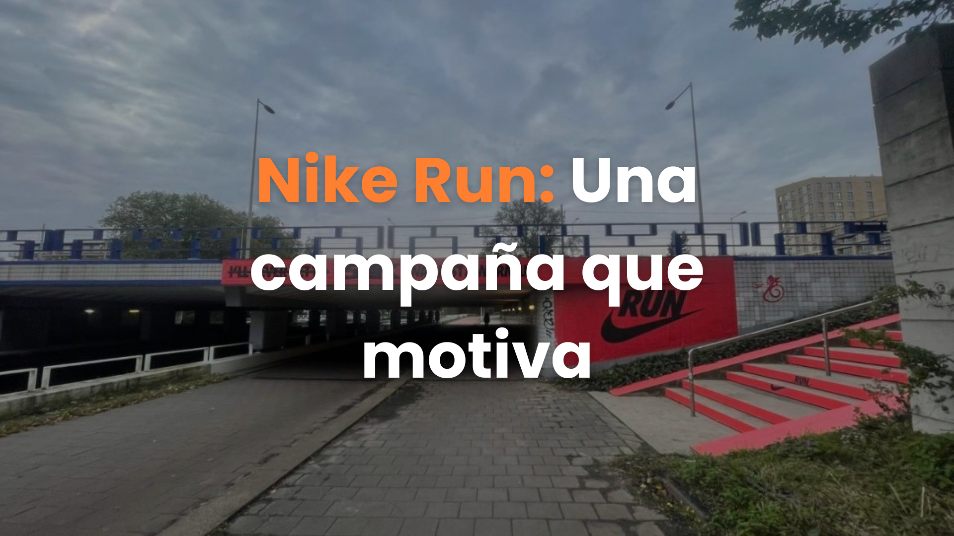 OOH, nike run, campaña, motivación