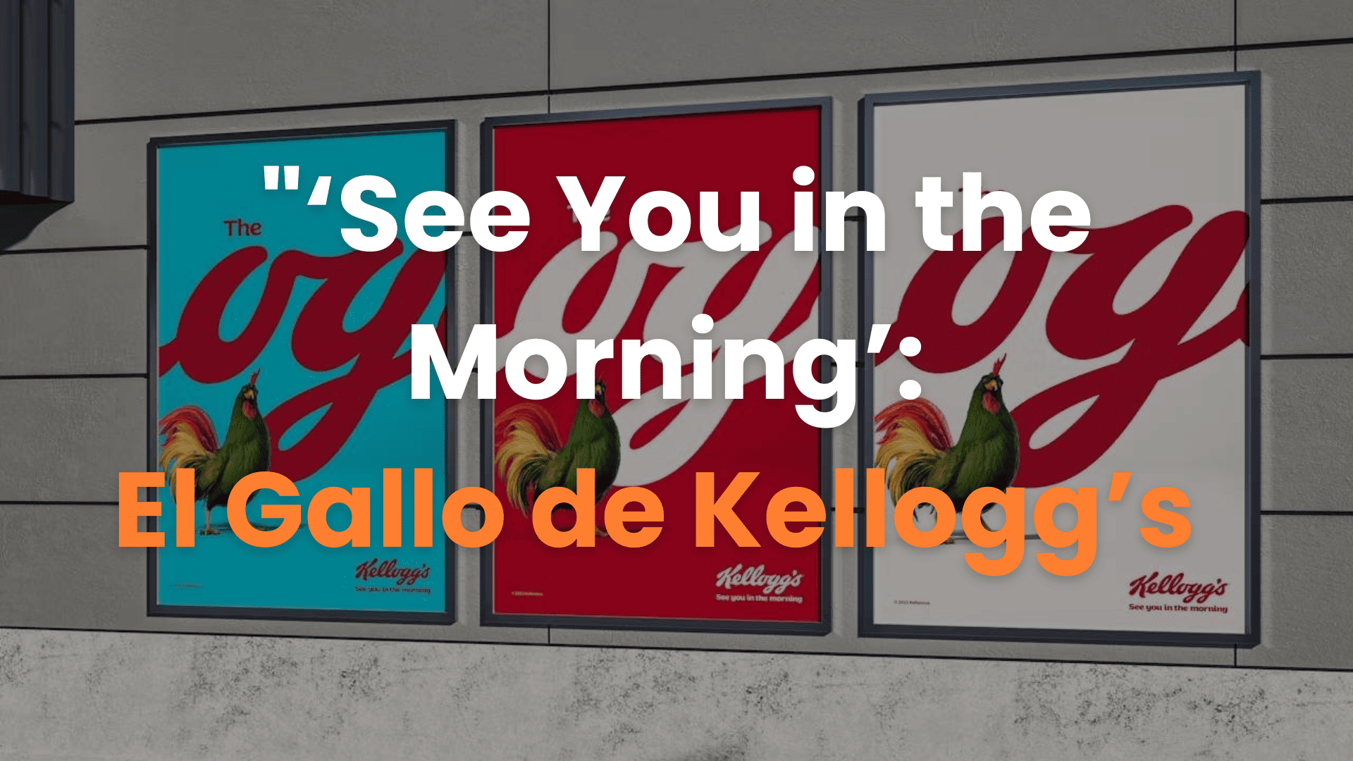 kelloggs, publicidad exterior, anuncios espectaculares, vallas publicitarias, marketing visual, branding urbano, activación de marca, carteles publicitarios, publicidad en calles, estrategia visual.