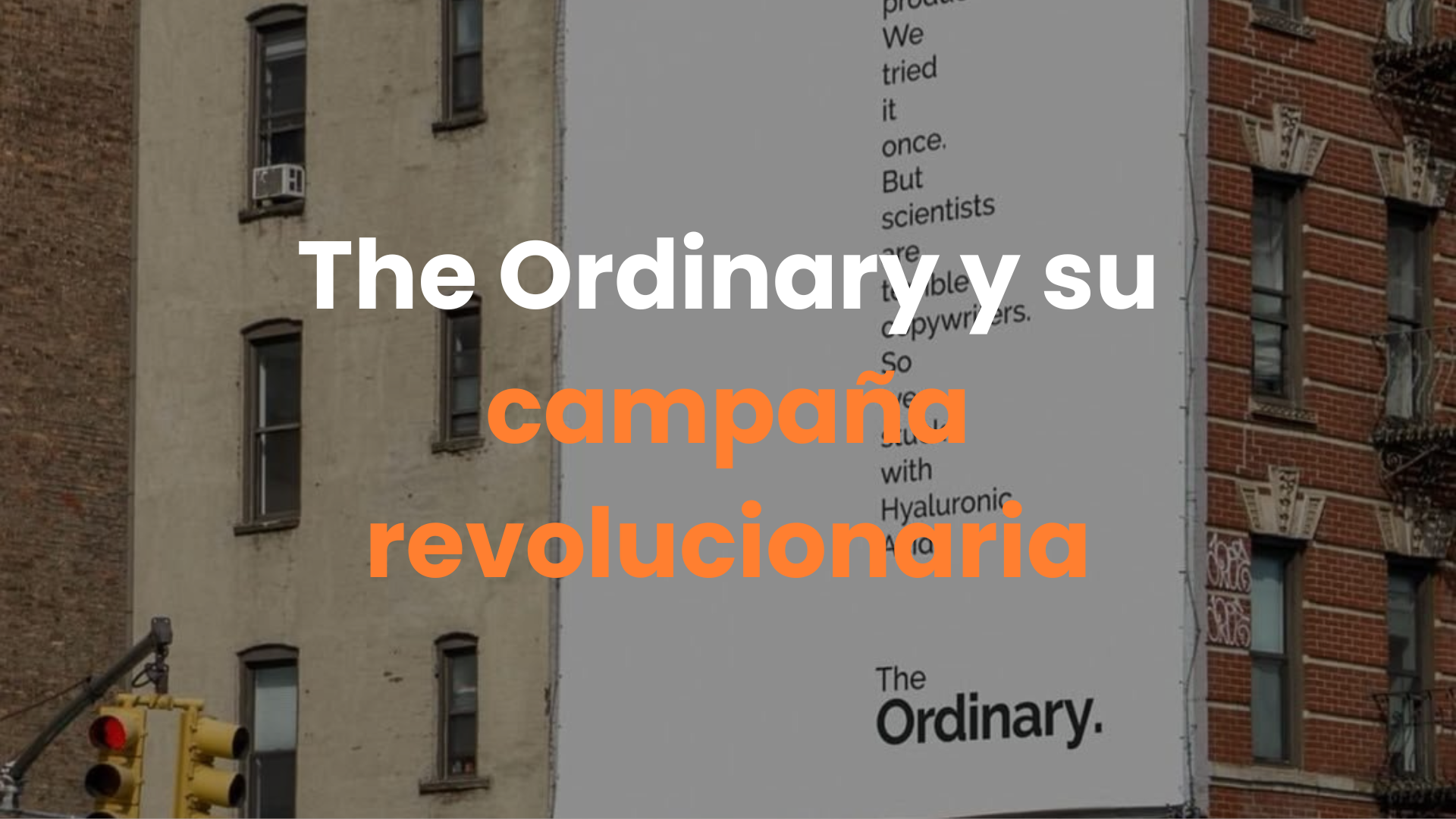 The Ordinary, Campaña, muros publicitarios