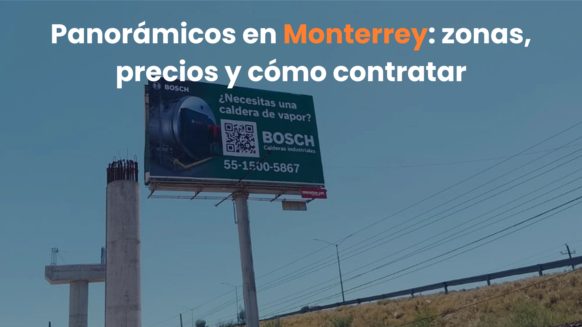 panoramicos Monterrey, anuncios publicitarios Monterrey, espectaculares Monterrey, publicidad exterior Monterrey